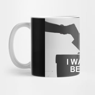 I Want To Believe... In Democracy Mug